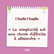 Simplicité Chaplin